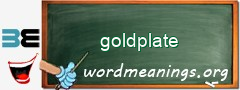 WordMeaning blackboard for goldplate